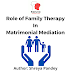 Role of Family Therapy techniques in overcoming barriers to success in Matrimonial Mediation