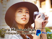 Mau Tau? Cara Membatalkan Pembayaran Otomatis Di Paypal