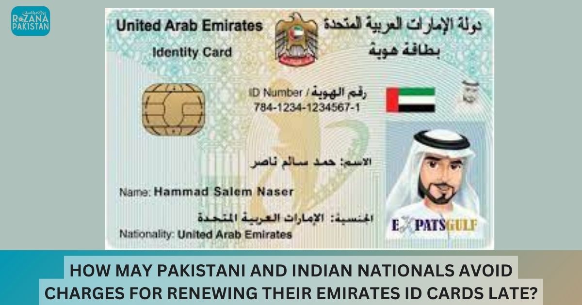 How may Pakistani and Indian nationals avoid charges for renewal of Emirates ID late?