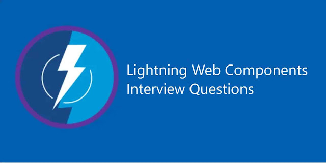 Lightning web components (LWC) interview questions