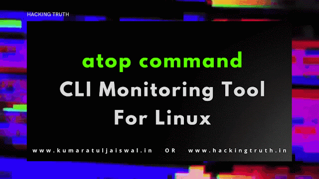 atop a CLI monitoring tool for linux