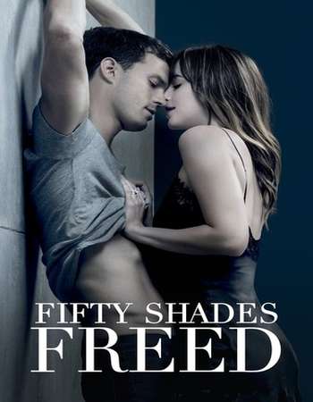 [18+] Fifty Shades Freed (2018) Hindi UNRATED BluRay 480p 720p 1080p Dual Audio [Hindi + English] ESubs