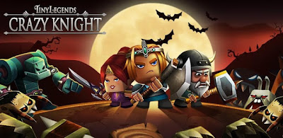 Tiny Legends – Crazy Knight 1.2 APK