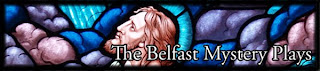 Belfast Mystery Plays/Players blog banner