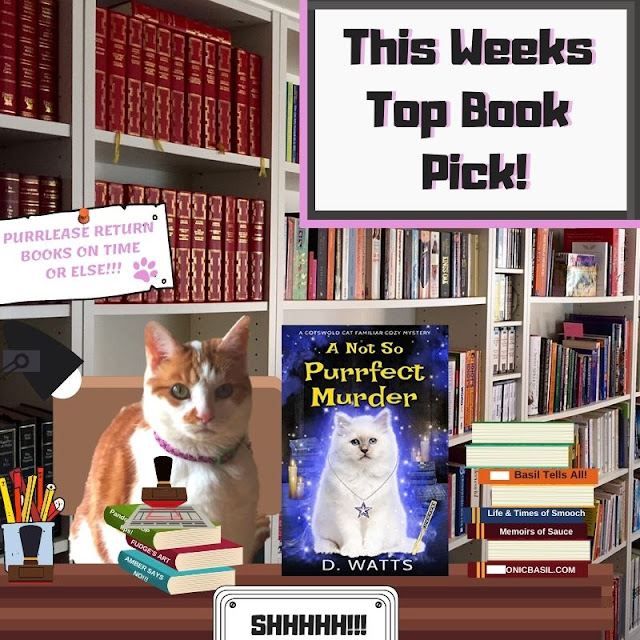 Amber's Book Reviews #234 What Are We Reading This Week ©BionicBasil® A Not So Purrfect Murder by D. Watts