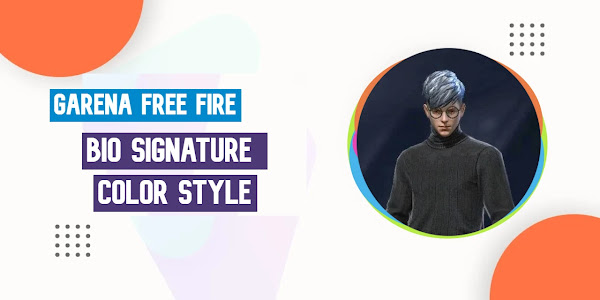 Free Fire Profile Bio Signature Style Color Code Copy Paste Lines 