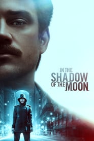 In the Shadow of the Moon 2019 Film Complet en Francais