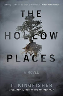 The Hollow Places by T. Kingfisher