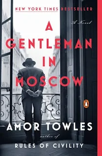 “A Gentleman in Moscow” by Amor Towles