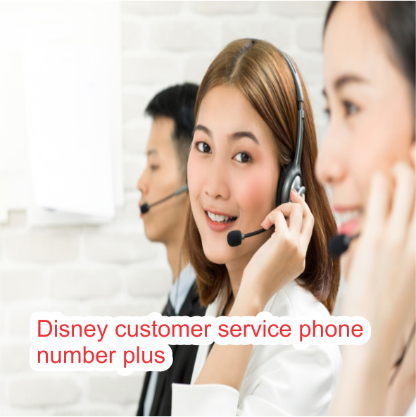 Disney customer service phone number plus