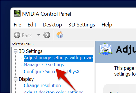 Click manage 3D settings. This is where you will find most of the core NVIDIA Control Panel settings.