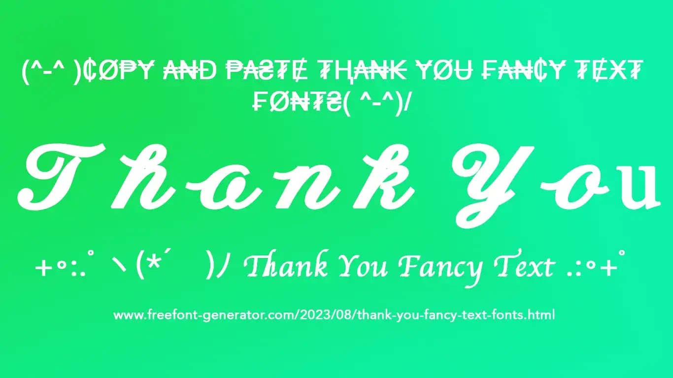 Thank You Fancy Text fontsヽ(*´∀)ﾉﾟ𝓒𝓸𝓹𝔂 𝓪𝓷𝓭 𝓹𝓪𝓼𝓽𝓮.:｡+ﾟ