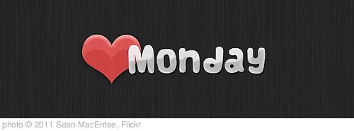 'monday' photo (c) 2011, Sean MacEntee - license: http://creativecommons.org/licenses/by/2.0/