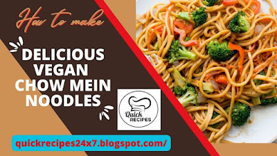 Delicious Vegan Chow Mein Noodles