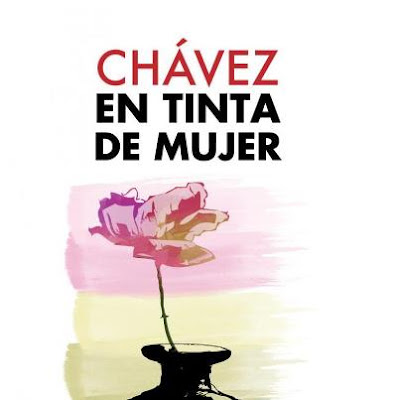 http://www.minci.gob.ve/wp-content/uploads/downloads/2012/10/CHA%C3%8C%C2%81VEZ-EN-TINTA-DE-MUJER.pdf