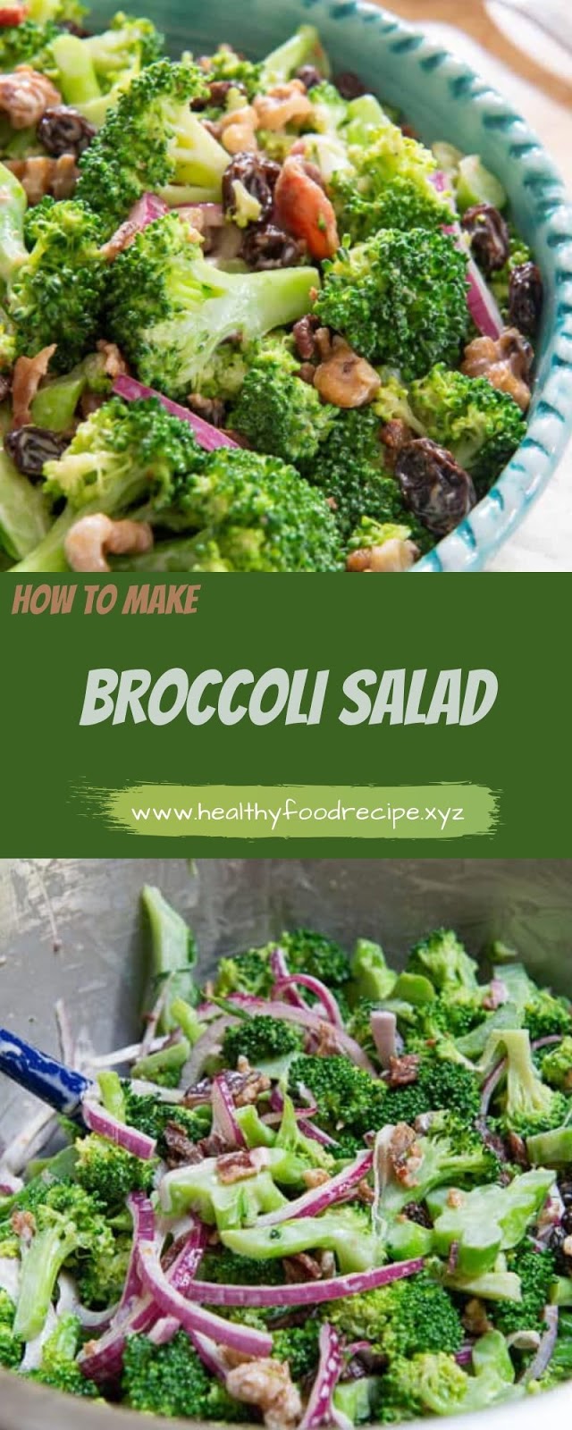 HOW TO MAKE BROCCOLI SALAD