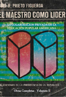 Luis Beltran Prieto Figueroa - Obras Completas Vol II - La Colaboración Privada en la Educación Popular y El Maestro Como Lider