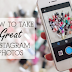 How to Take Good Instagram Pictures