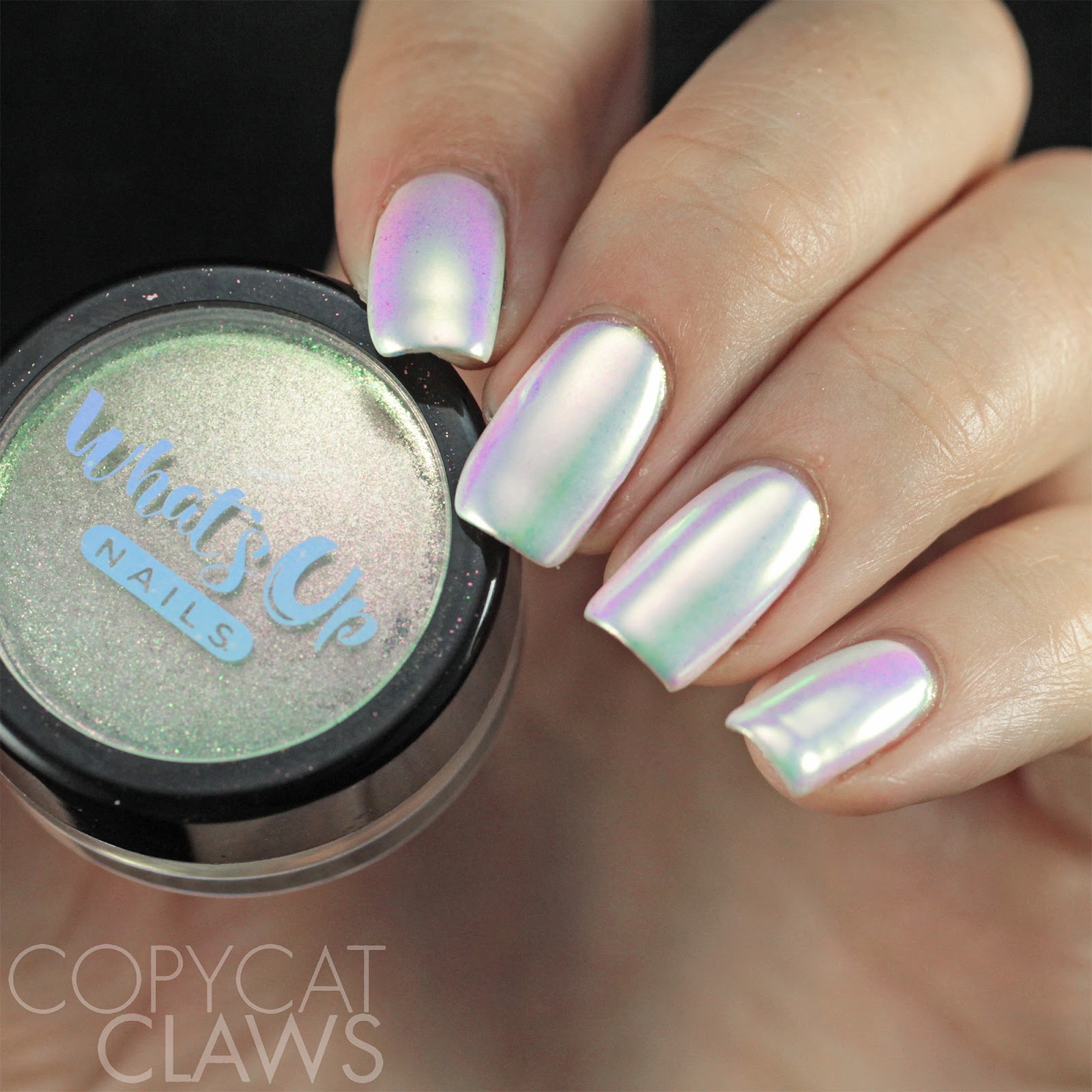 Copycat Claws Whats Up Nails Aurora Pigment Review