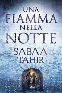 Recensione- Una- fiamma -nella -notte -di Sabaa- Tahir - Libro- Libri e librai