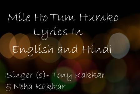 Mile Ho Tum Humko Lyrics