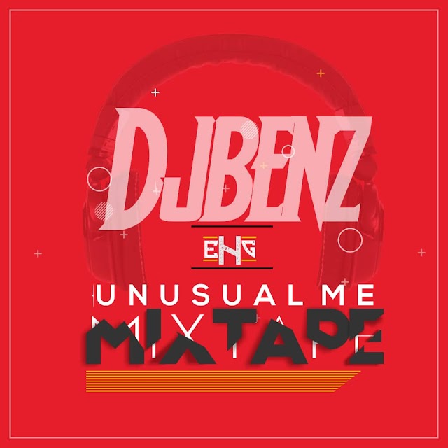 Mixtape: DJ Benz-Unusual Me Mixtape
