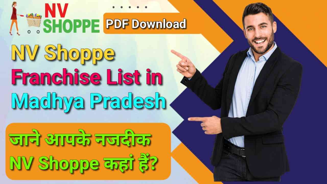 NV Shoppe Franchise List in Madhya Pradesh, pdf download, NV Shoppe Franchise List