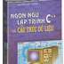 Ngôn ngữ lập trình C++ và cấu trúc dữ liệu