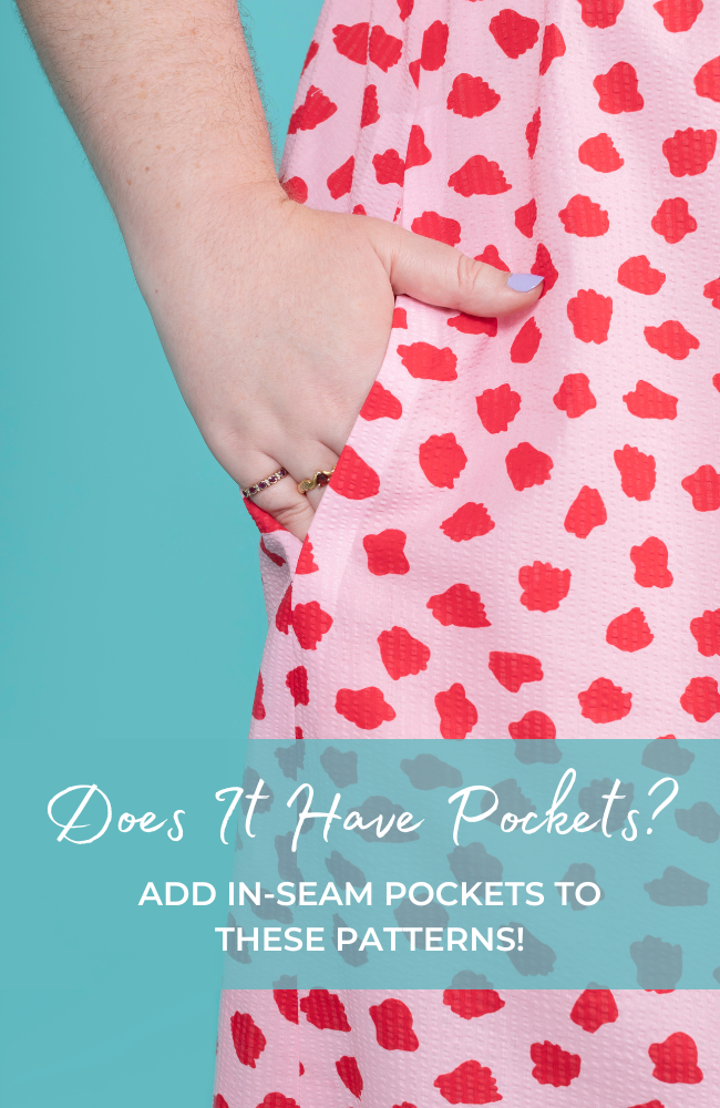 Does It Have Pockets? Add In-seam Pockets To These Patterns!