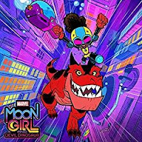 New Soundtracks: MARVEL'S MOON GIRL AND DEVIL DINOSAUR (Raphael Saadiq, Diamond White & Cast)