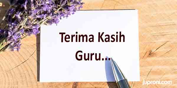 20 Contoh Kata Kata Ucapan Terima Kasih untuk Guru 