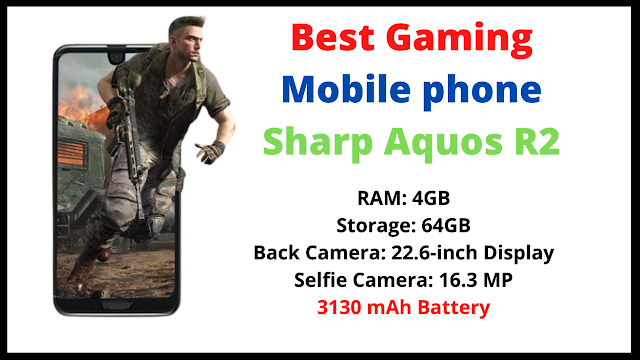 Best Gaming Mobile phone Sharp Aquos R2 || Sharp Aquos R2 Gaming Mobile
