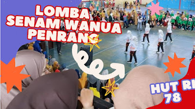 VIDEO; Lomba Senam Wanua Penrang HUT RI ke 78 