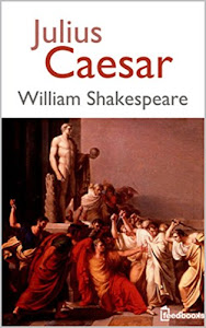 Julius Caesar (English Edition)