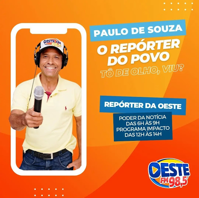 Acompanhe o Repórter Paulo de Souza na Oeste FM