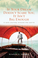 If Your Dream Doesn't Scare You, It Isn't Big Enough (Kristine K. Stevens)