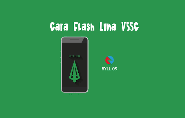 Cara Flash Luna V55C 100% Work