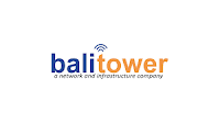 Lowongan PT Bali Tower Sentra Tbk