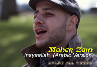 Lirik Maher Zain Insya Allah (Arabic Version)