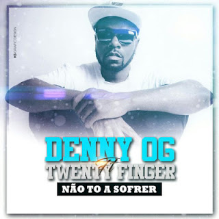 Resultado de imagem para Denny OG - Nao Estou a Sofrer (feat. Twenty Fingers)