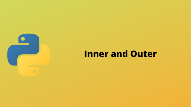 HackerRank Inner and Outer solution in python