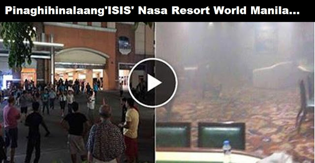 Watch: Resort World Manila sa Pasay City Pinasok ng pinaghihinalaang ISIS