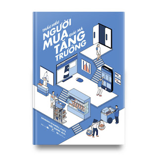 Thấu hiểu người mua - Giải mã tăng trưởng (Phiên bản mới) ebook PDF-EPUB-AWZ3-PRC-MOBI