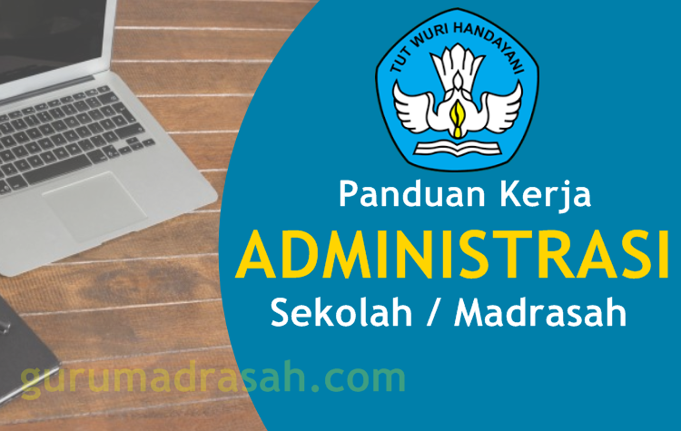 Panduan Kerja Tenaga Administrasi Sekolah Madrasah Terbaru