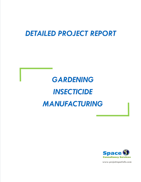 Project Report on Gardening Insecticide Manufacturing