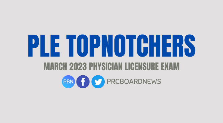 TOP 10 PASSERS: March 2023 Physician board exam PLE result