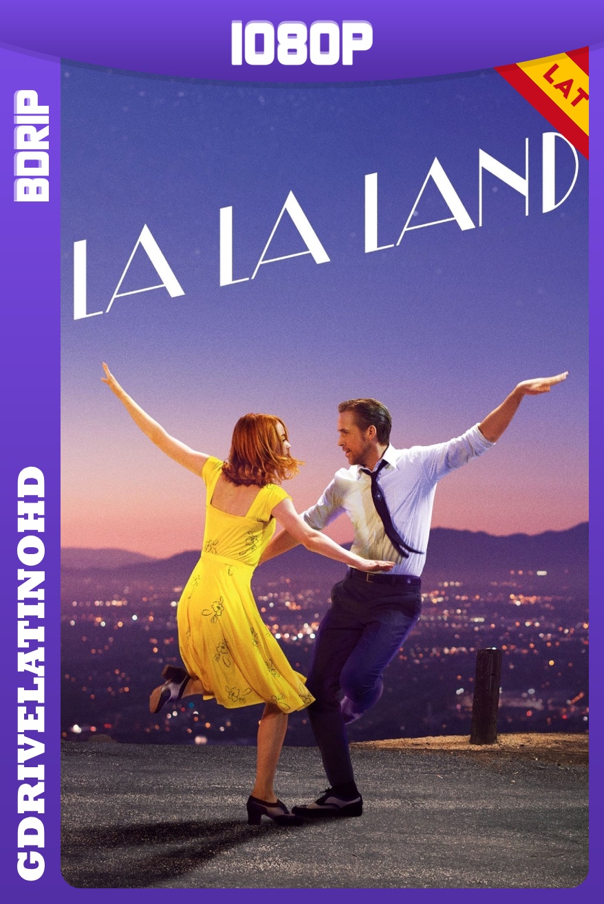 La La Land: Una Historia de Amor (2016) BDRip 1080p Latino-Inglés