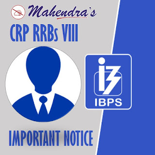 IBPS | CRP RRBs VIII : IMPORTANT NOTICE