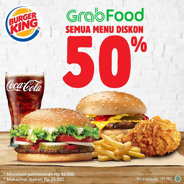 #BurgerKing - #Promo Buka Puasa Diskon 50% Min Belanja 50K Pakai GRABFOOD