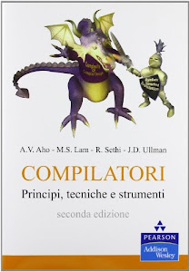 Compilatori. Principi, tecniche e strumenti. Ediz. MyLab. Con aggiornamento online